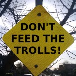 Don't Feed The Trolls